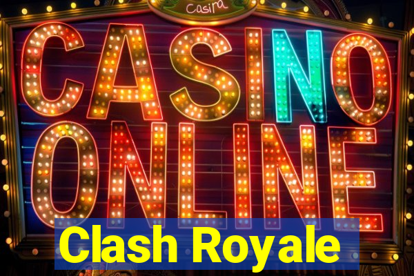 Clash Royale